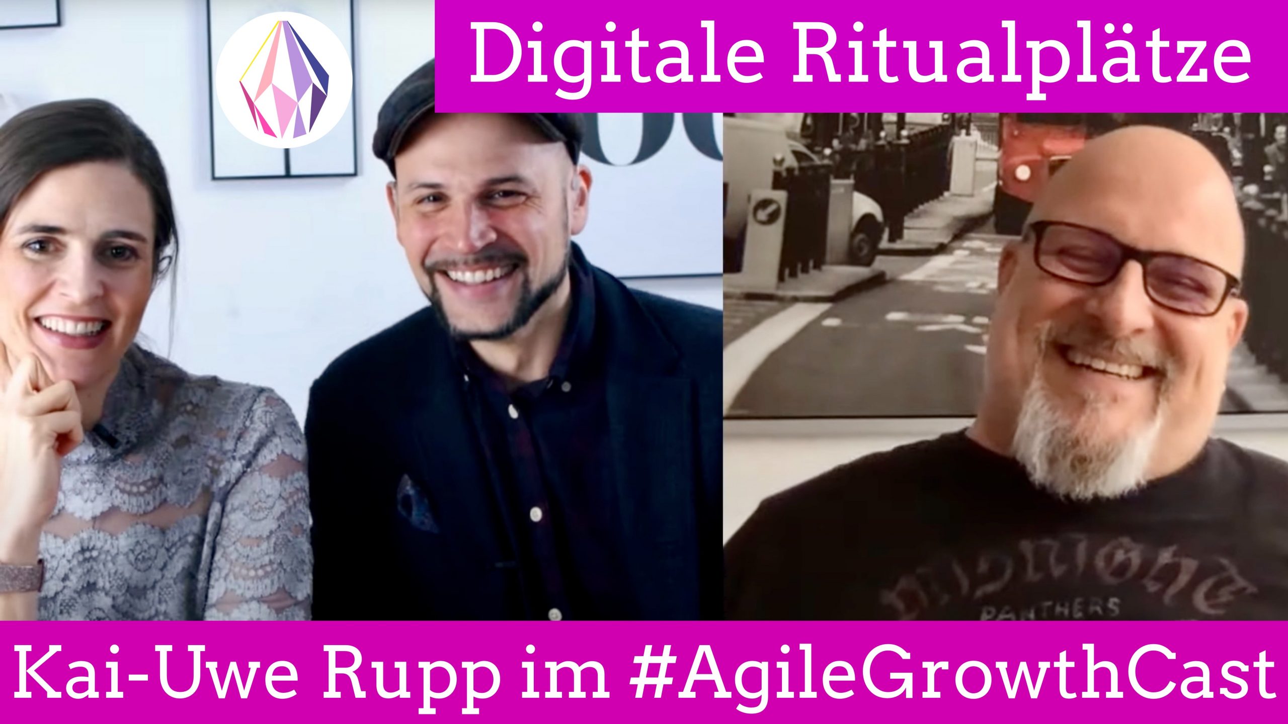 Digitale Ritualplätze: Kai-Uwe Rupp als unser Gast im #AgileGrowthCast