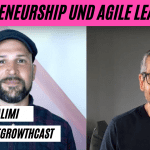 Entrepreneurship und Agile Leadership mit Sohrab Salimi im #AgileGrowthCast